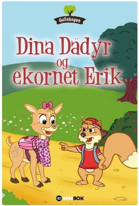 Dina Dådyr Og Ekornet Erik